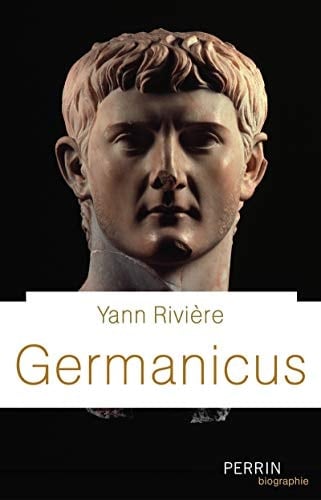 Germanicus prince romain : 15 av. J.-C.-19 apr. J.-C.