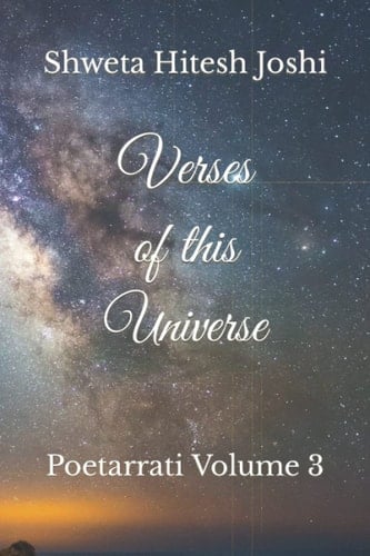 Verses of this Universe: Poetarrati Volume 3
