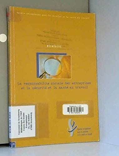 La responsabilité sociale des entreprises et la sécurité et la santé au travail