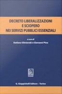 Decreto Liberalizzazioni e sciopero nei servizi pubblici essenziali Atti del Convegno tenuto presso l'Università Luiss Guido Carli Roma 3 luglio 2012
