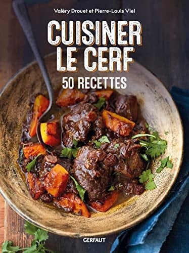 Cuisiner le cerf 50 recettes