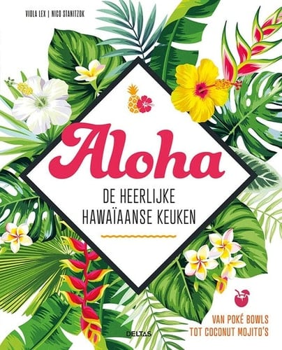 Aloha - de heerlijke Hawaïaanse keuken
