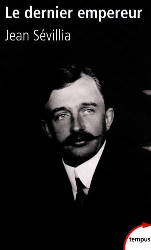 “Le” dernier empereur Charles d'Autriche, 1887 - 1922