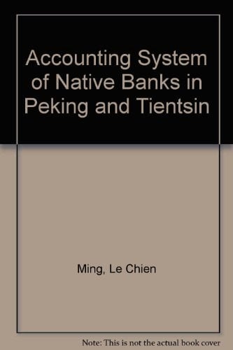 ACCT SYS NATIVE BANKS (China during the interregnum, 1911-1949)
