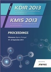 Proceedings of the International Conference on Knowledge Discovery and Information Retrieval and the International Conference on Knowledge Management and Information Sharing Vilamoura, Algarve, Portugal, 19 - 22 September 2013 ; [integrated in IC3K (International Joint Conference on Knowledge Discovery, Knowledge Engineering and Knowledge Management)