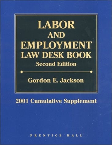 Labor and Employment Law Desk Book