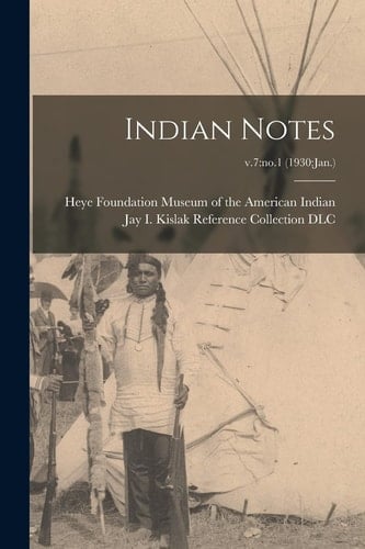 Indian Notes; V. 7 No. 1 (1930: Jan. )