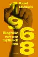 1968 biografie van een mythisch jaar