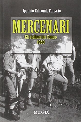 Mercenari gli italiani in Congo, 1960
