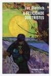 A Felicidade dos Tristes