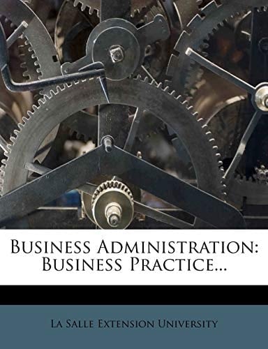 Business Administration: Business Practice...