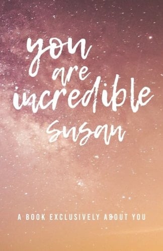 You Are Incredible Susan