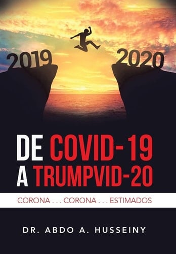 De Covid-19 a Trumpvid-20 Corona . . . Corona . . . Estimados