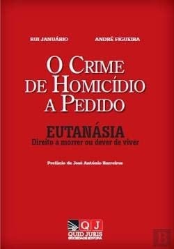 O crime de homicídio a pedido eutanásia : direito a morrer ou dever de viver