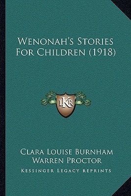 Wenonah's Stories For Children (1918)
