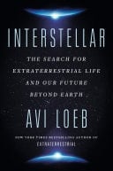 Interstellar The Search for Extraterrestrial Life and Our Future Beyond Earth