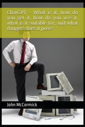 ChatGPT - What is it, how do you get it, how do you use it, what is it suitable for, and what dangers does it pose?