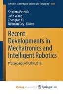 Recent Developments in Mechatronics and Intelligent Robotics Proceedings of ICMIR 2019