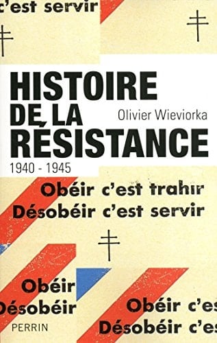 Histoire de la Résistance 1940 - 1945