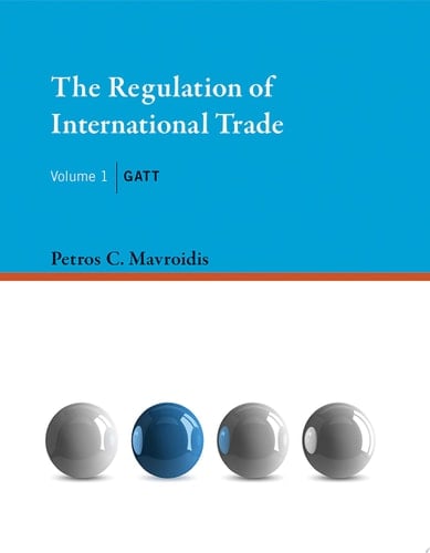 The Regulation of International Trade, Volume 1