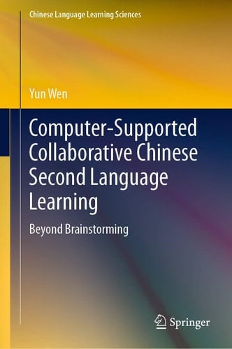 Computer-Supported Collaborative Chinese Second Language Learning Beyond Brainstorming