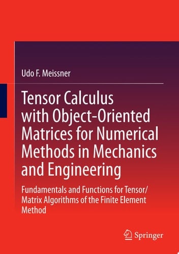 Tensor Calculus with Object-Oriented Matrices for Numerical Methods in Mechanics and Engineering