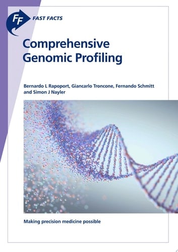 Fast Facts: Comprehensive Genomic Profiling Making Precision Medicine Possible