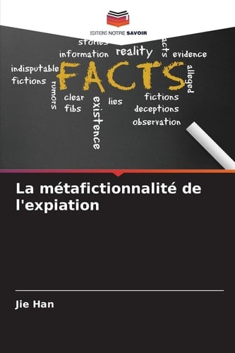 La métafictionnalité de l'expiation (French Edition)