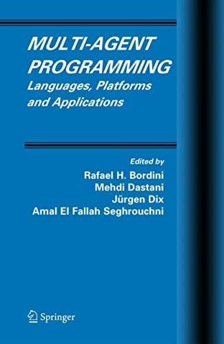 Multi-Agent Programming Languages, Platforms and Applications