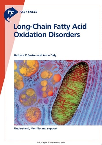 Fast Facts: Long-Chain Fatty Acid Oxidation Disorders Understand, Identify and Support