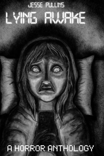 Lying Awake: A Horror Anthology