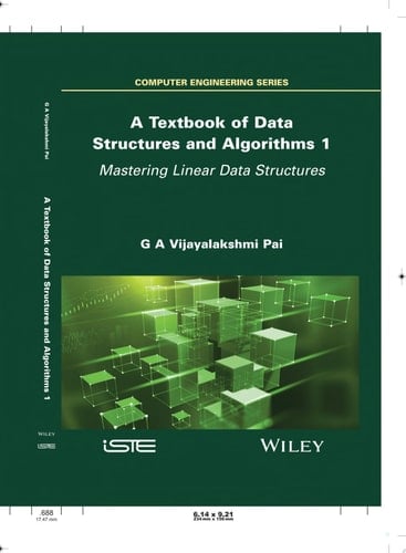 A Textbook of Data Structures and Algorithms, Volume 1: Mastering Linear Data Structures