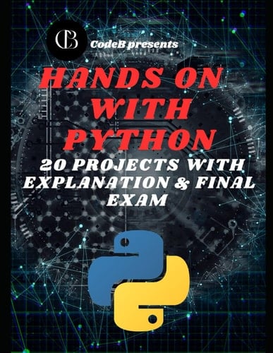 Master Python | Hands on Python learning with 20 Python Projects