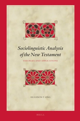 Sociolinguistic Analysis of the New Testament Theories and Applications