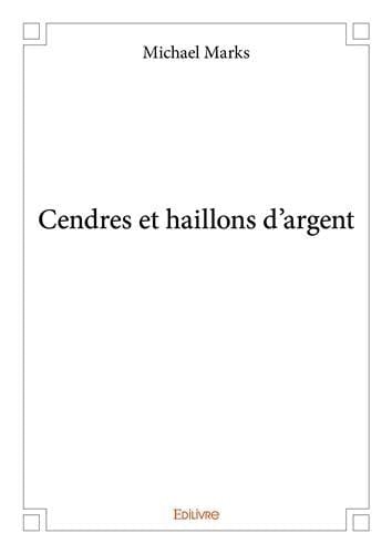 Cendres et haillons d'argent