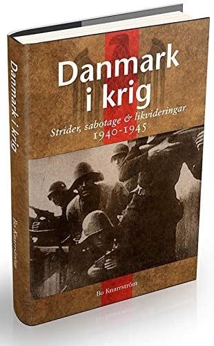Danmark i krig ockupation, sabotage & likvideringar, 1940-45