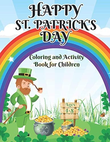 Happy St. Patrick's Day Coloring and Activity Book for Children