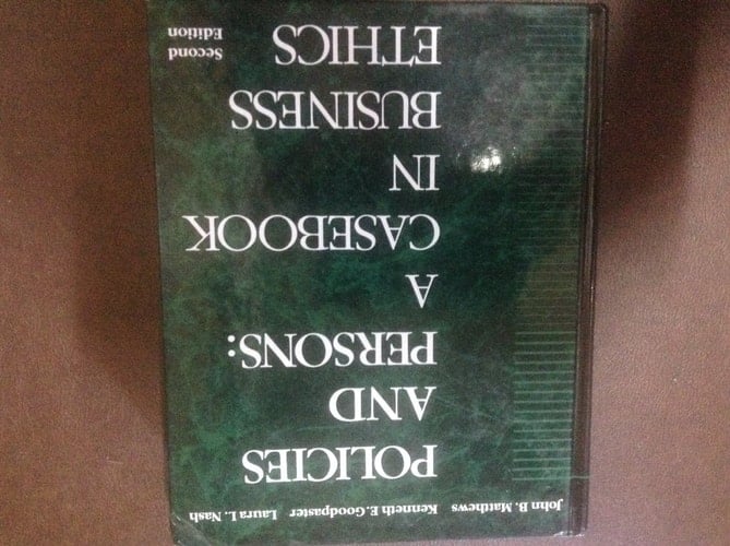 Policies and Persons A Casebook in Business Ethics