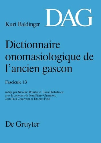 Dictionnaire Onomasiologique de L Ancien Gascon (Dag). Fascicule 13 (French Edition) (Dictionnaire Onomasiologique De L´ancien Gascon (Dag))