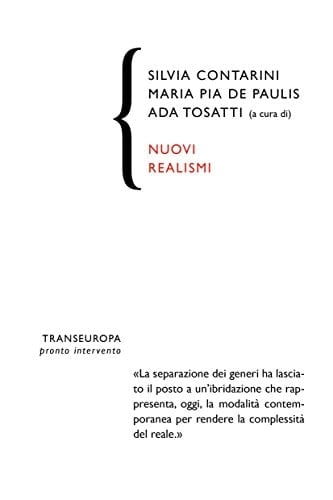 Nuovi realismi il caso italiano : definizioni, questioni, prospettive