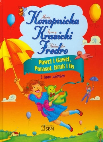Paweł i Gaweł, parasol, kruk i lis i inne wiersze