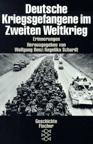 Deutsche Kriegsgefangene im Zweiten Weltkrieg: Erinnerungen (Die Zeit des Nationalsozialismus) (German Edition)
