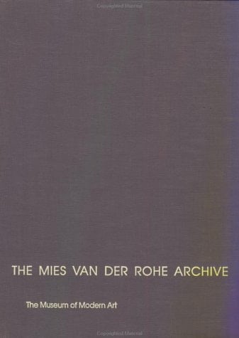 The Mies Van Der Rohe Archive 1938 - 1967, The American work