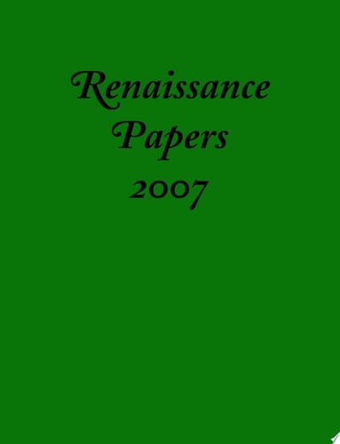 Renaissance Papers 2007