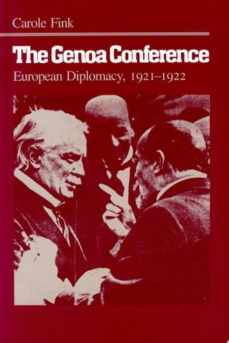The Genoa Conference European Diplomacy, 1921-1922