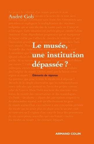 Le musée, une institution dépassée?