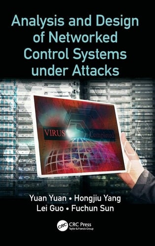 Analysis and Design of Networked Control Systems Under Attacks