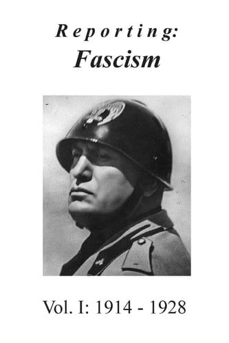 Reporting Fascism/Vol. 1: 1914 - 1928
