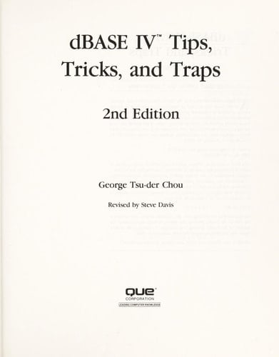 DBASE IV Tips, Tricks, and Traps