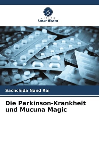 Die Parkinson-Krankheit und Mucuna Magic (German Edition)